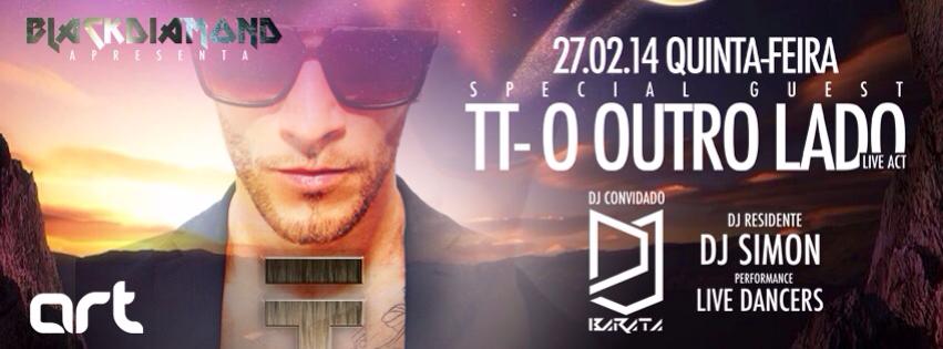 ✧ BLACK DIAMOND PRESENT'S ✧ TT LIVE ACT ✧ "O OUTRO LADO" ✧ ART LX