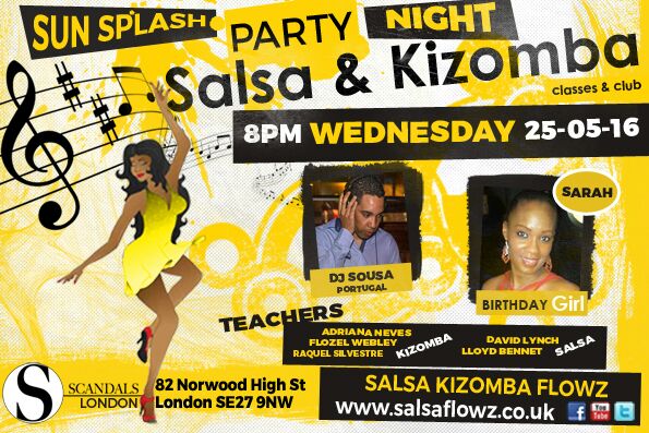 LAUNCH NIGHT - WE'RE BACK!! feat. DJ SOUSA (Portugal) - SALSA AND KIZOMBA PARTY - WEDNESDAY 30 MARCH 2016 - SCANDALS LONDON CLUB SE27 9NW