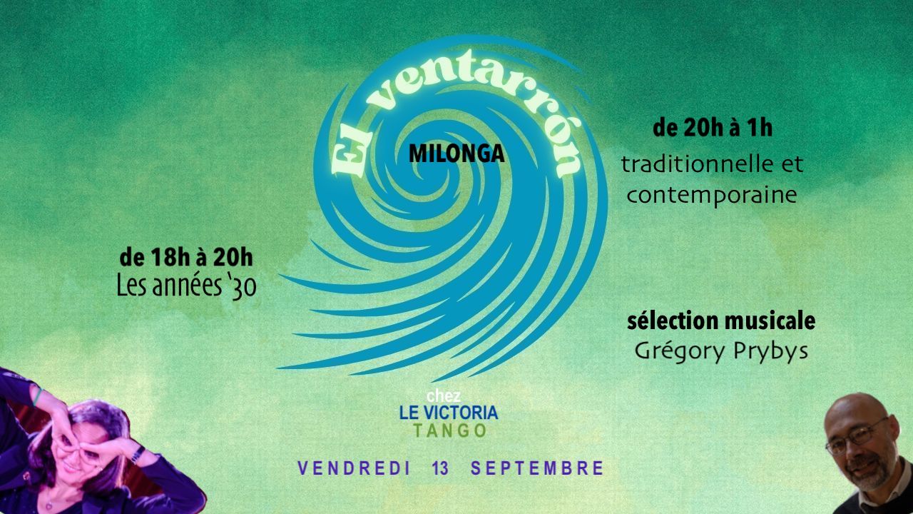 El ventarrón de 18h à 1h au VICTORIA