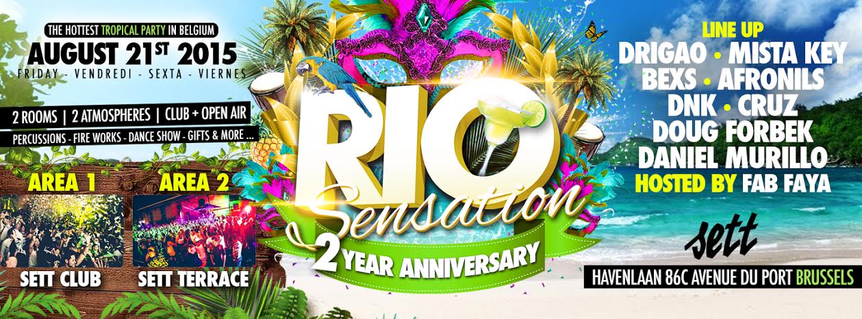 RIO SENSATION ▲ 2 YEAR ANNIVERSARY ▲ 2 ROOMS (CLUB + OPEN AIR) ▲ 21.08.2015