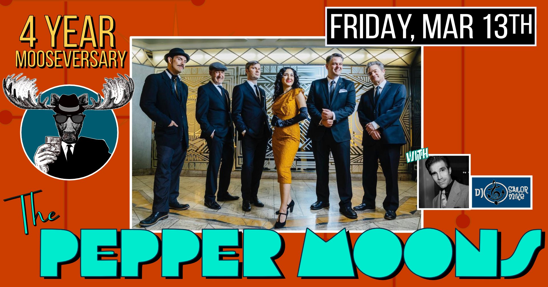 4 YEAR MOOSEVERSARY with THE PEPPER MOONS and DJ SAILOR MIKE!