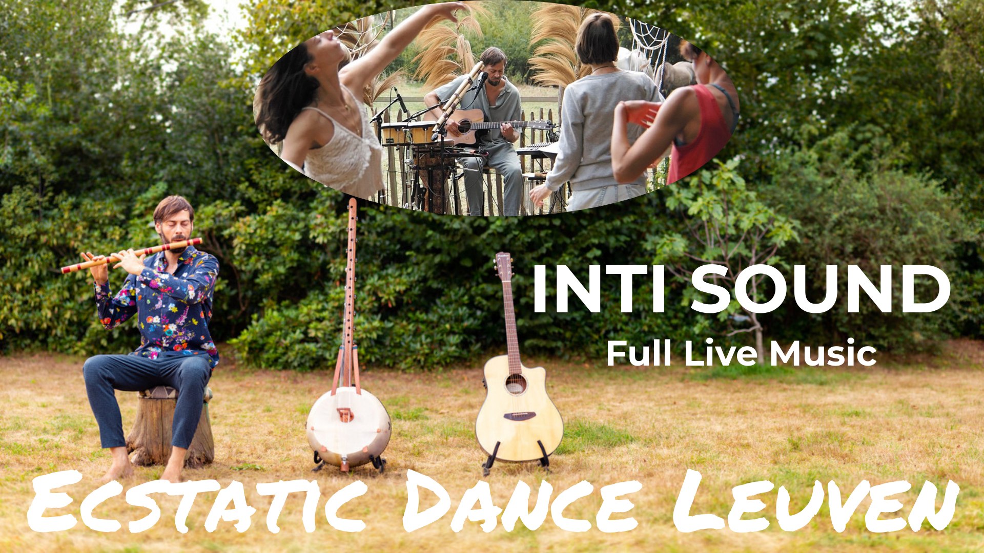 Ecstatic Dance Leuven * Inti Sound ~ Full Live Music *