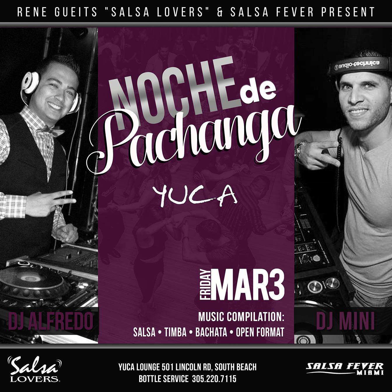 Noche de Pachanga at YUCA - Hosted by Rene Gueits & Salsa Fever
