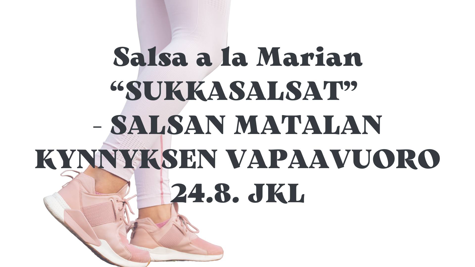 SUKKASALSAT JKL - salsan matalan kynnyksen vapaavuoro 24.8.