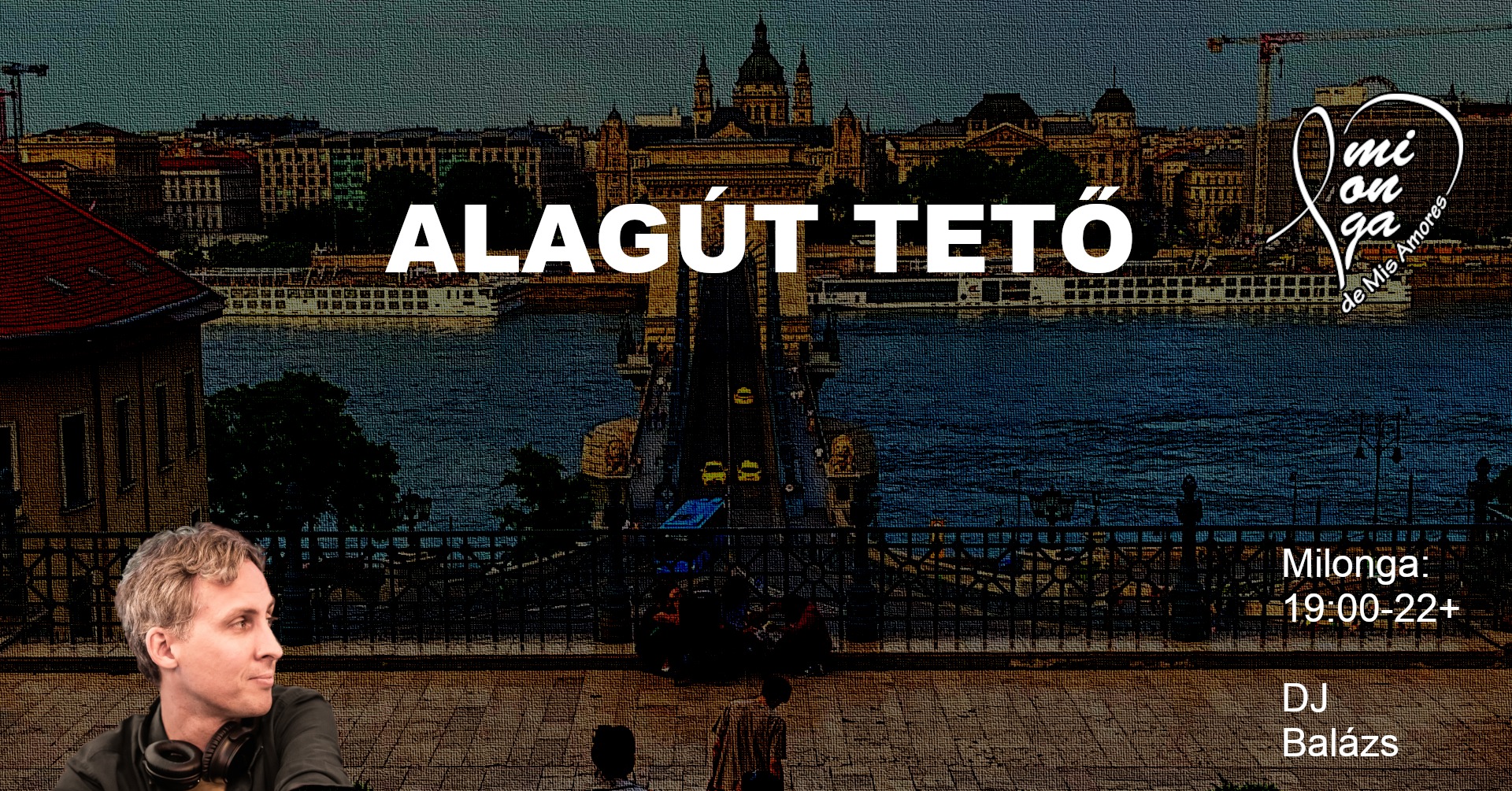 Váralagút Tető Milonga de Mis Amores