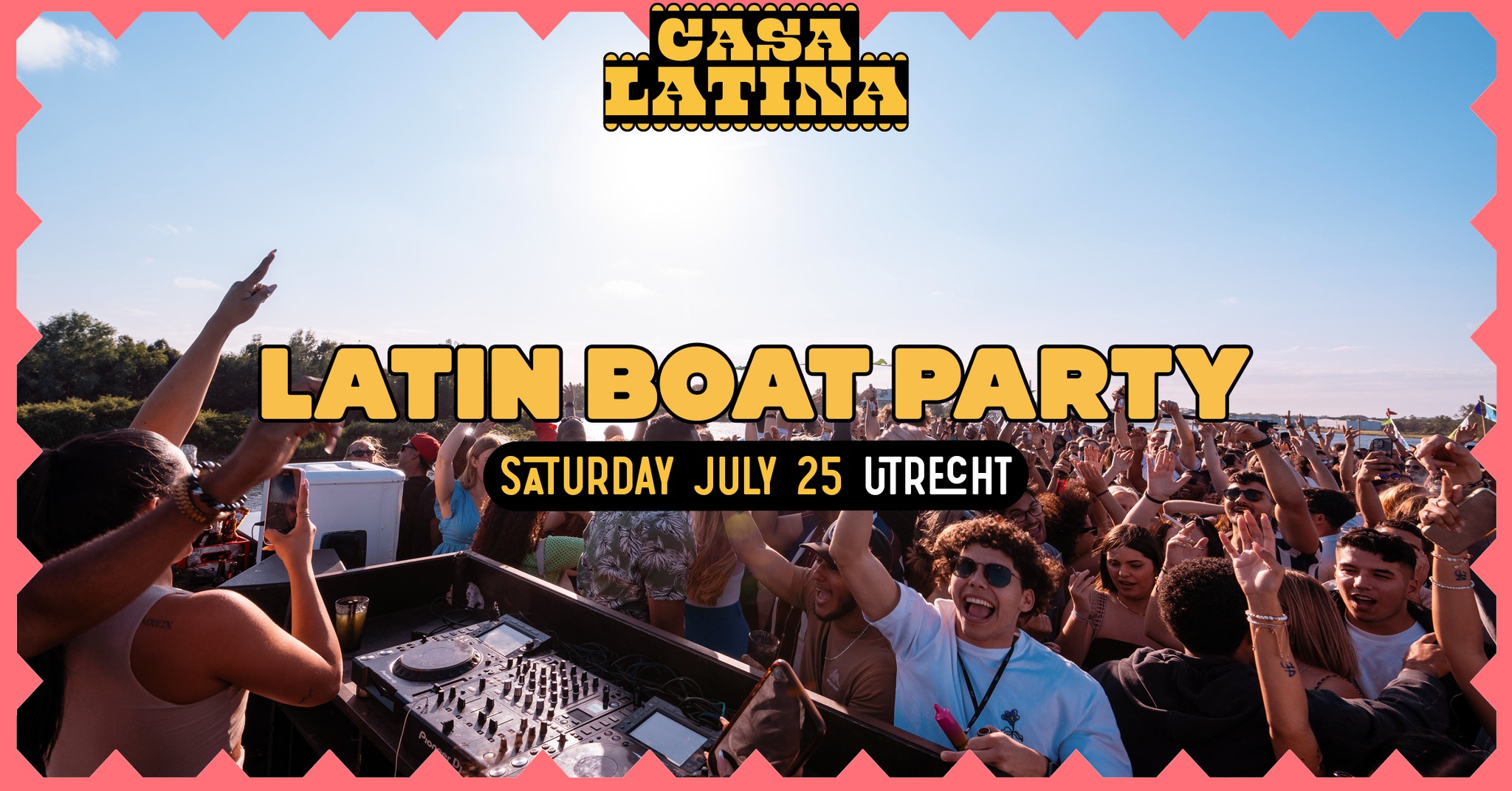 CASA LATINA BOAT PARTY UTRECHT SATURDAY 25 JULY