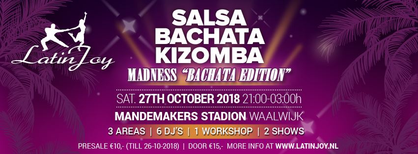Salsa, Bachata & Kizomba Madness "Bachata Edition"!
