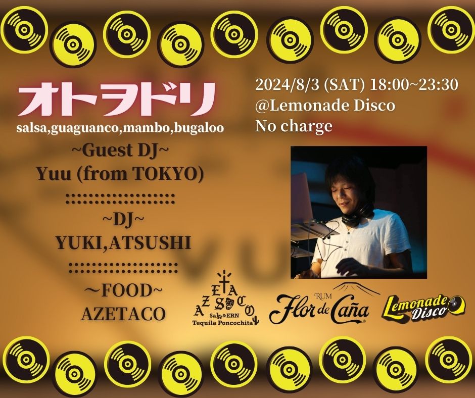 オトヲドリ ~guest DJ Yuu from Tokyo~