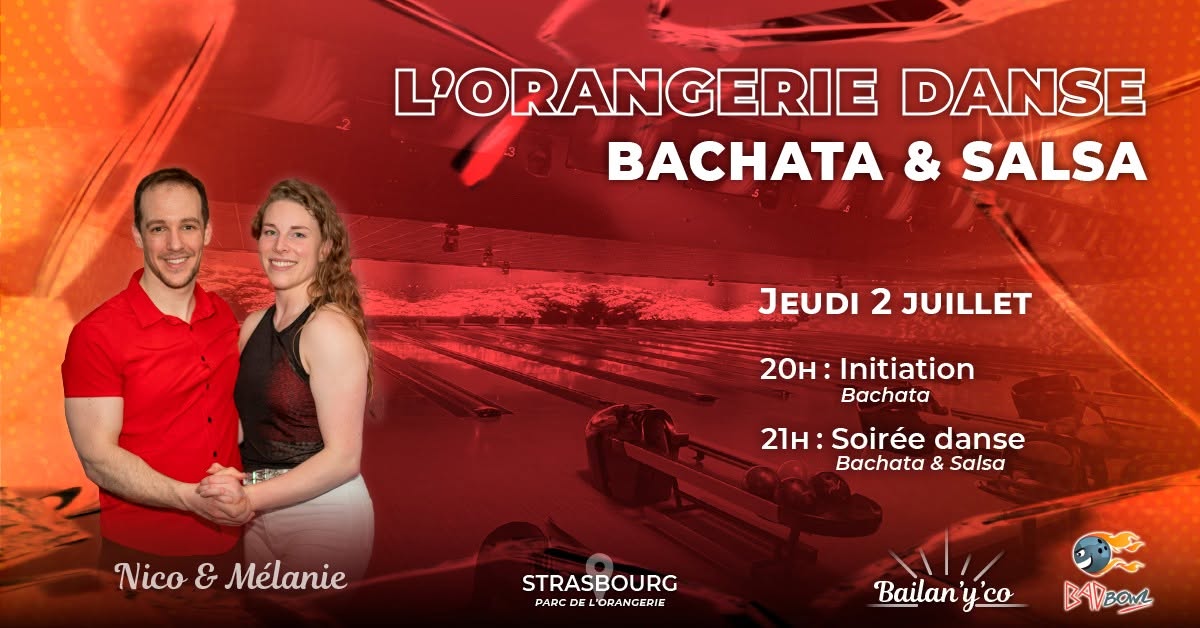 Bachata & Salsa au Bowling de l’Orangerie 💃🕺