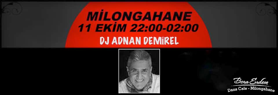 Milongahane DJ Adnan Demirel
