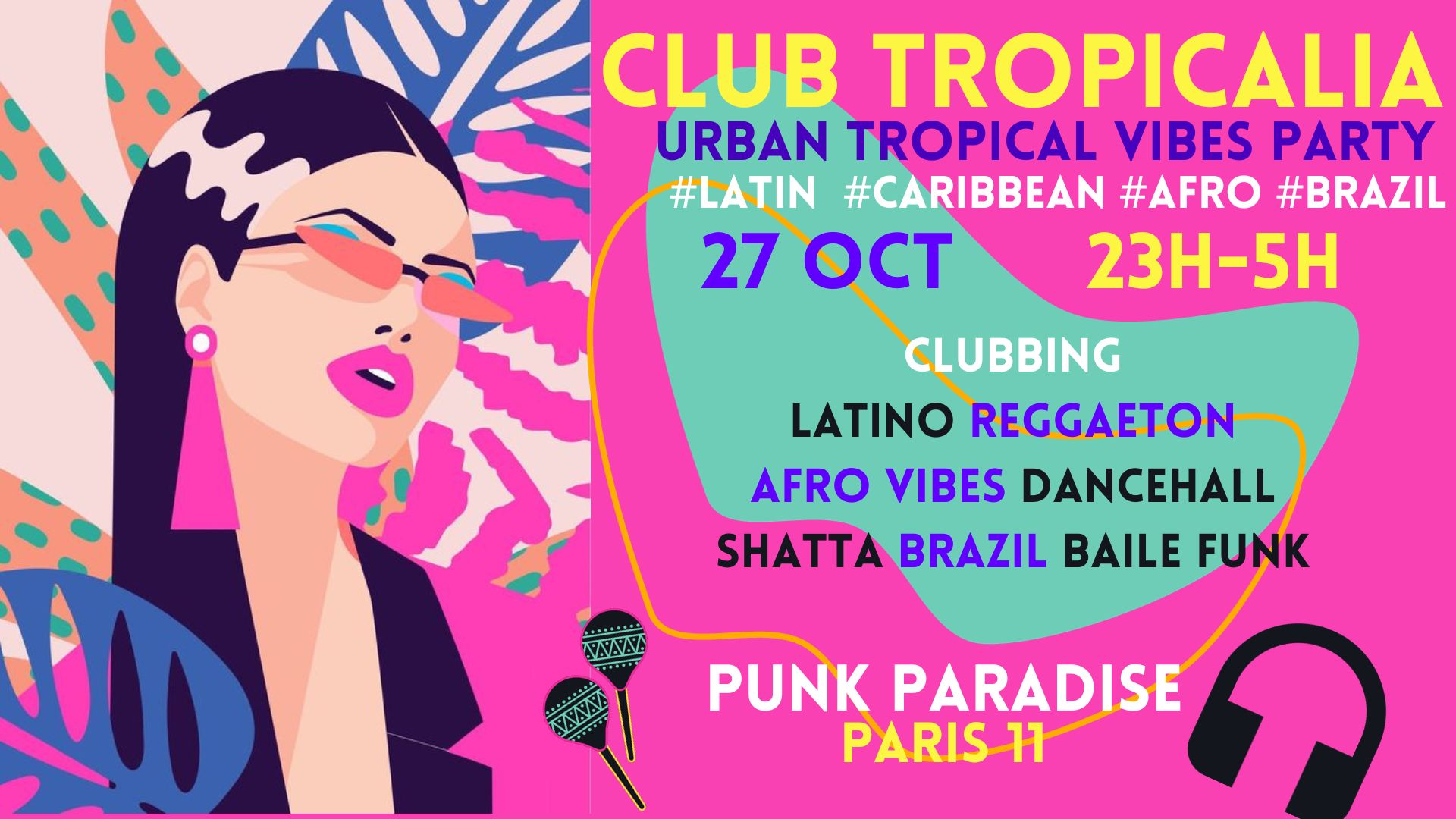 Club Tropicalia ~ Clubbing Latino, Afro Urban, Reggaeton, Caribbean & Brazil à Paris 11 !!