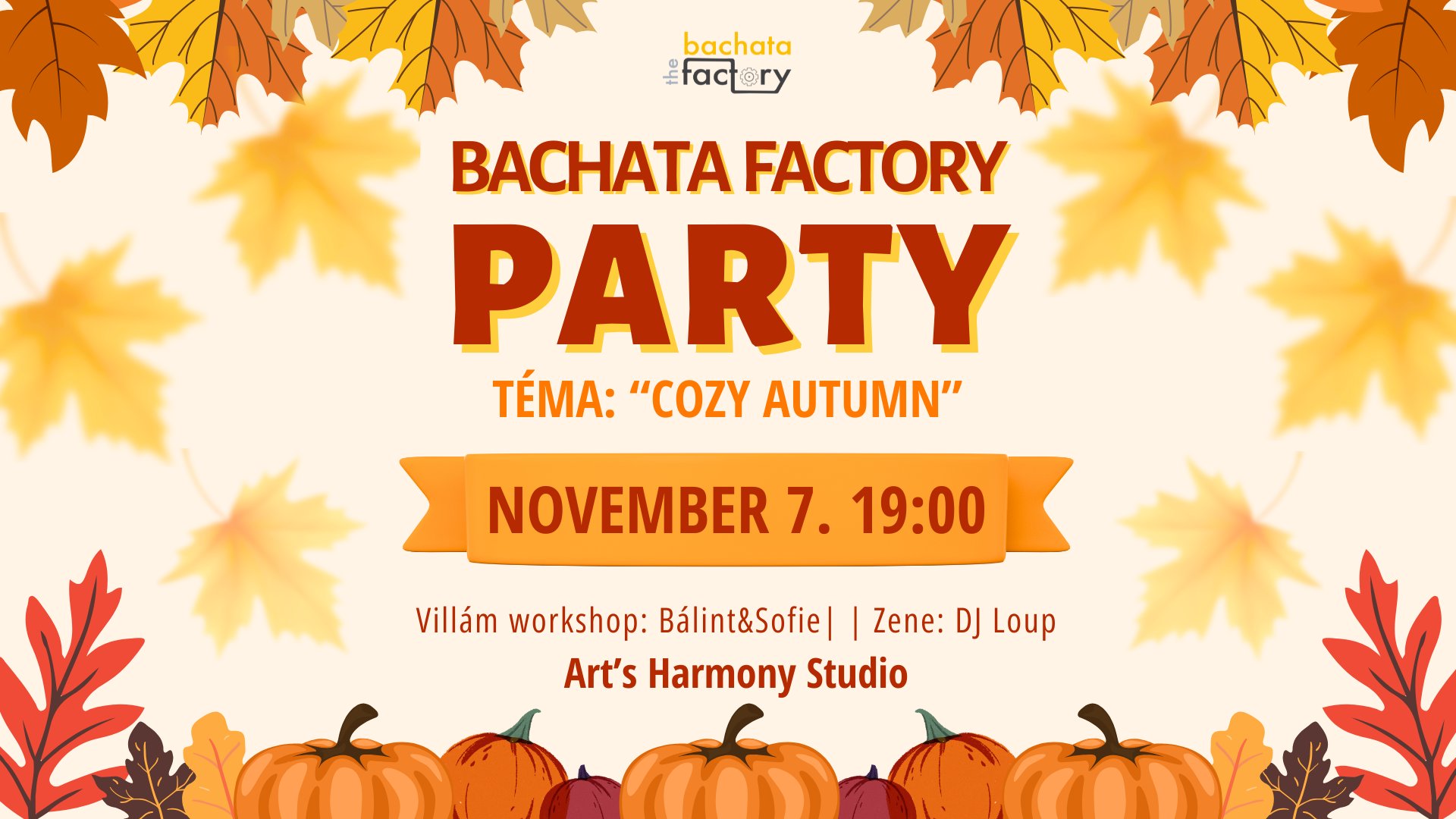 BACHATA FACTORY PARTY🍁🍁Őszi gyakorló est🍁🍁