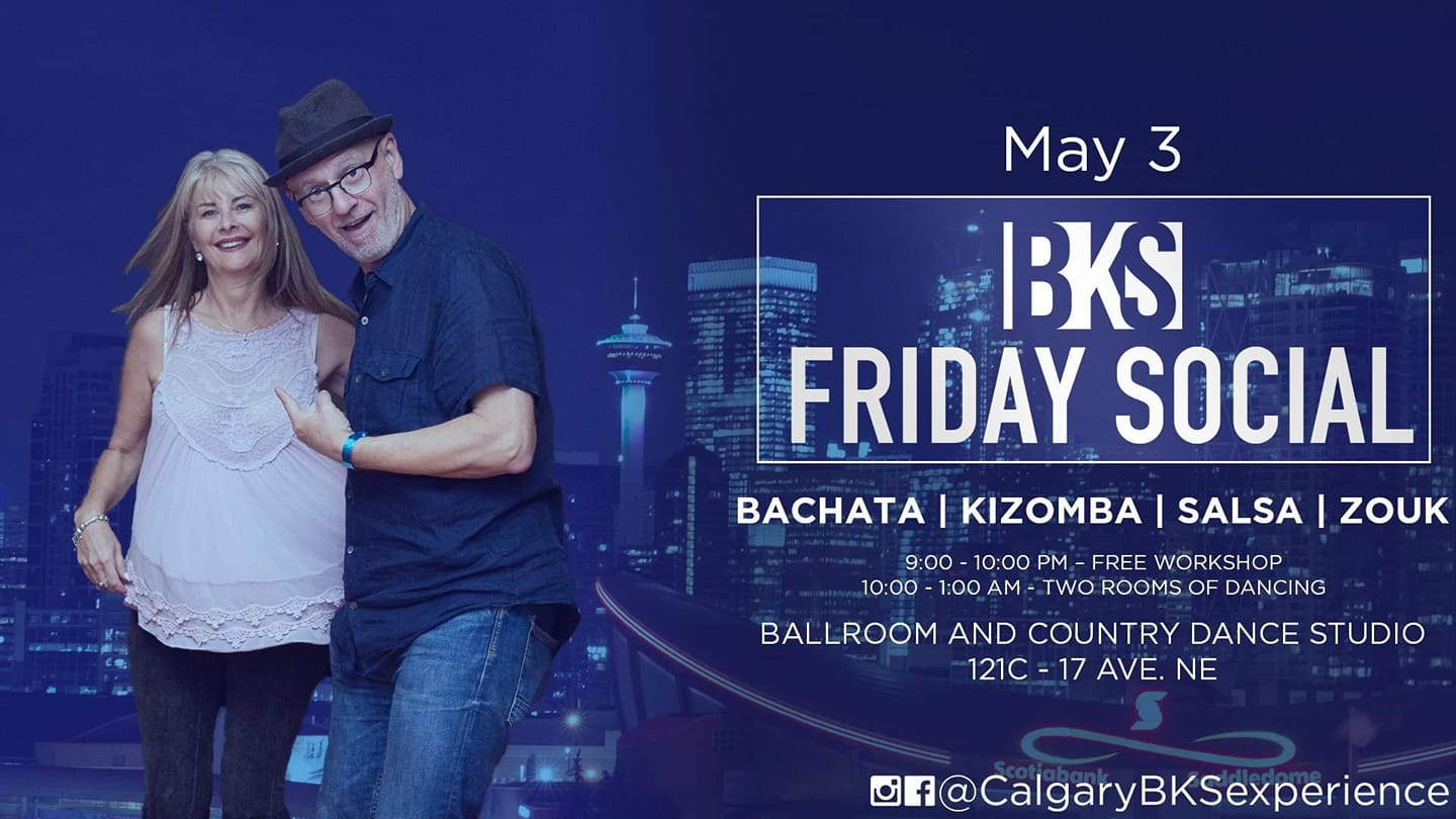 BKS (Bachata Kizomba Salsa) Friday Social!