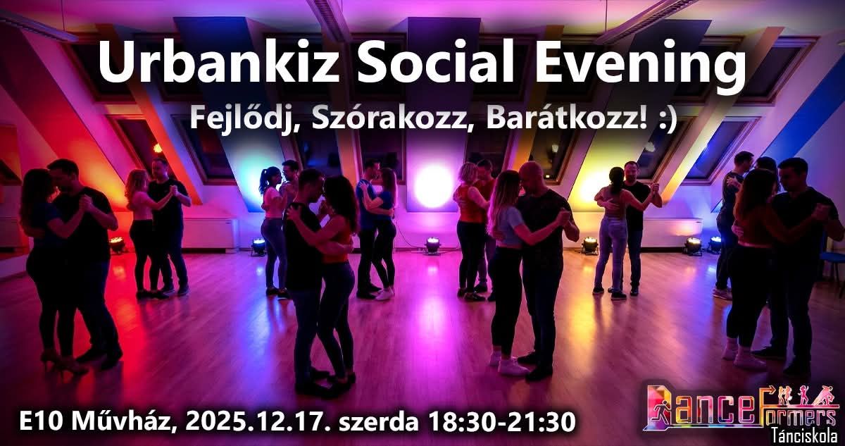 đșđ Urbankiz Social Evening & GyakorlĂł Est đđș