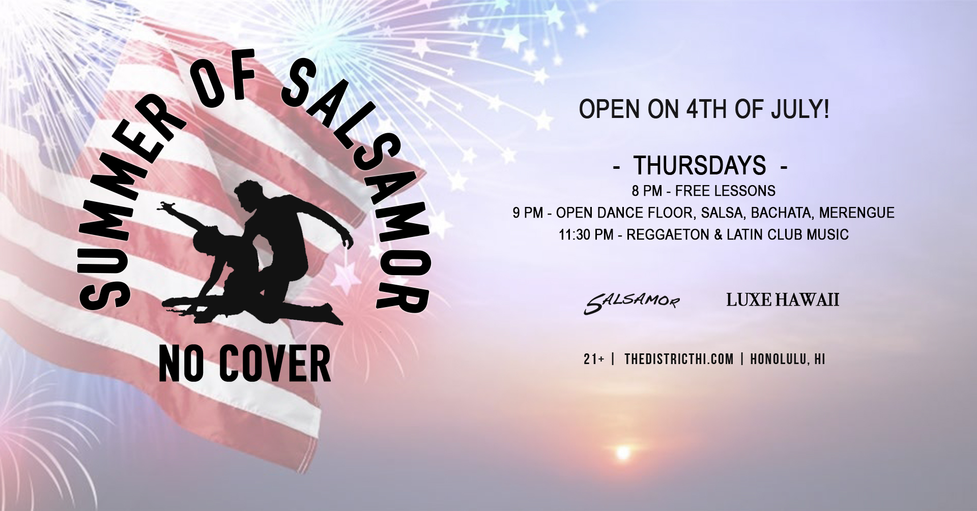 SALSAMOR, FREE ENTRY 4th OF JULY! FREE SALSA LESSON! THE DISTRICT NIGHTCLUB!!