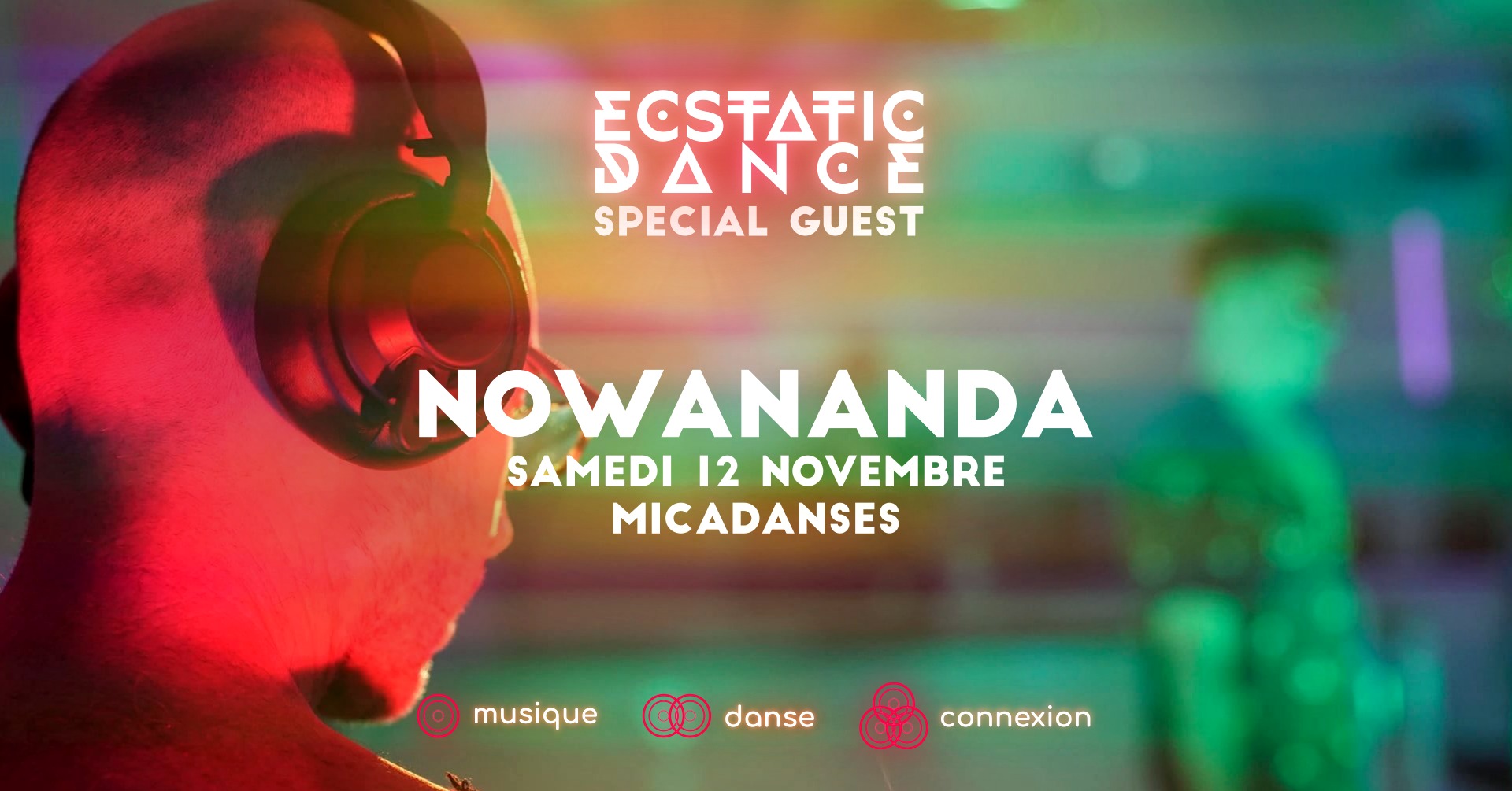 Ecstatic Dance ⋅ Special Guest : Nowananda - samedi 12 novembre - Micadanses