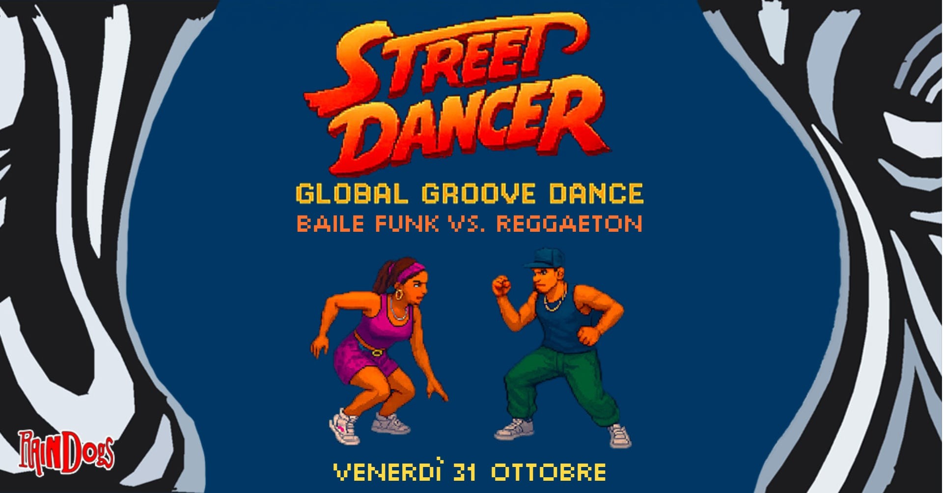 Street Dancer - Global Groove Dance - Baile Funk Vs. Reggaeton @ Raindogs House