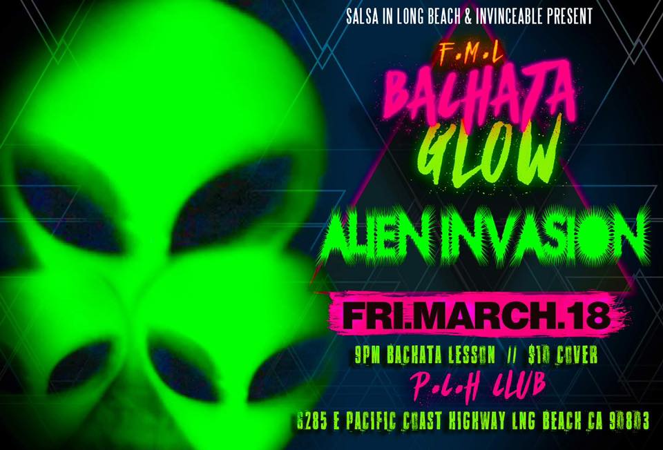 FML BACHATA GLOW ALIEN INVASION