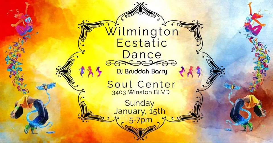 Wilmington Ecstatic Dance at Soul Center