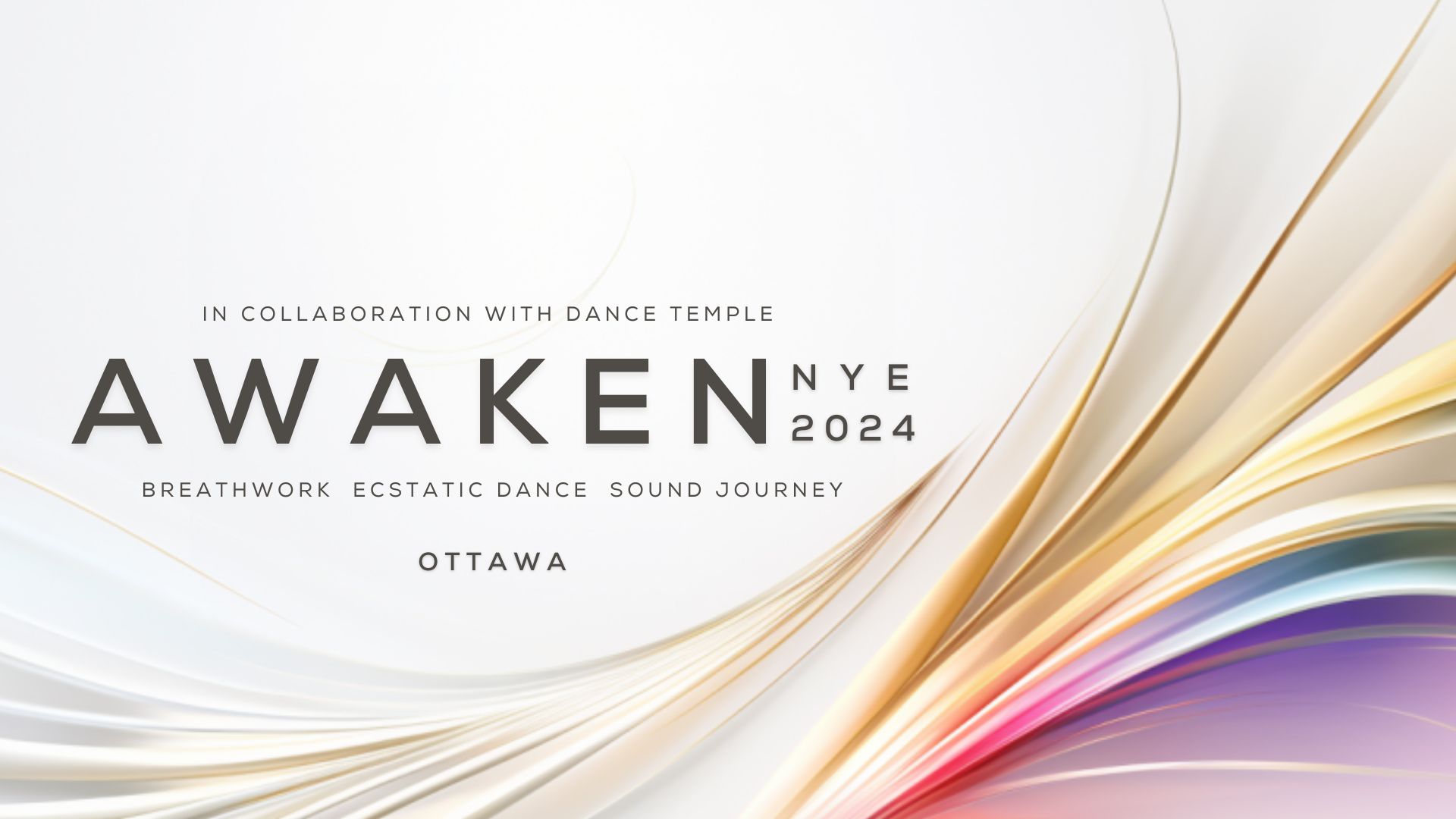 AWAKEN NYE 2024 - OTTAWA - An Intentional New Years Experience