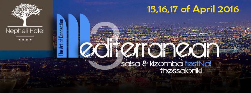 3rd Mediterranean Salsa & Kizomba Festival Thessaloniki (English Version)