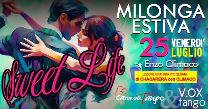Milonga d'ESTATE _SWEET LIFE_Tdj CLIMAX + lez. gratuita preserata di CHACARERA