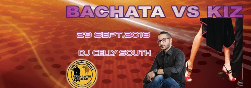 Bachata Vs KIZ , AFRO - LATIN PARTY BY ( DJ CELLY SOUTH )