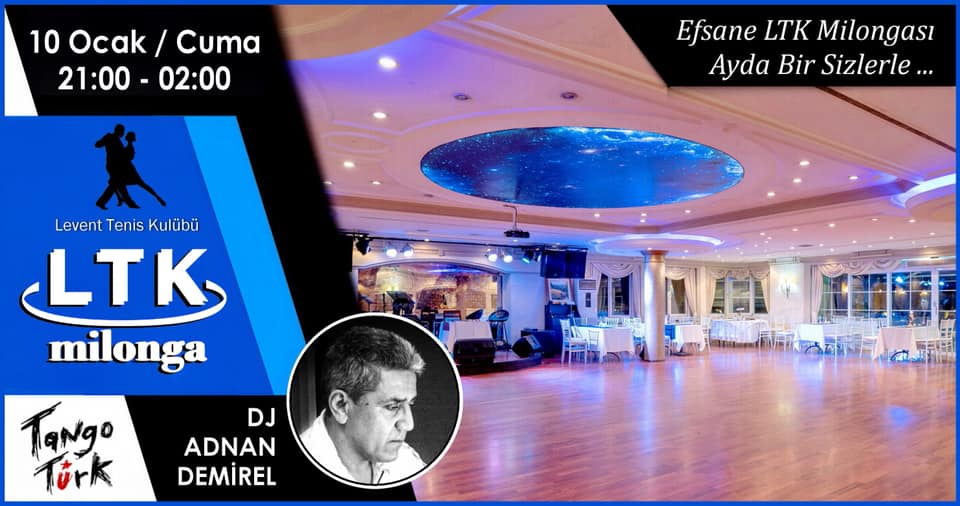 Efsane “LTK Milongası” yeniden, ayda bir.. DJ Adnan Demirel