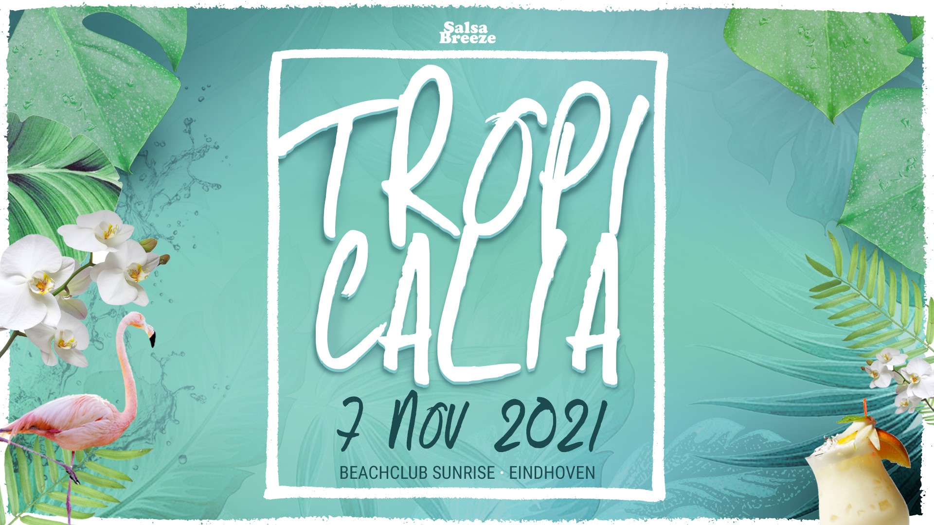 Tropicalia 10th of October - Beachclub Sunrise Eindhoven