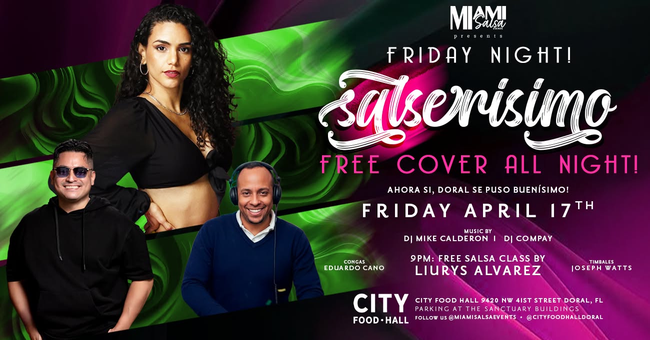 SALSERISIMO Friday Night at City Food Hall Doral (Shoma Bazaar)