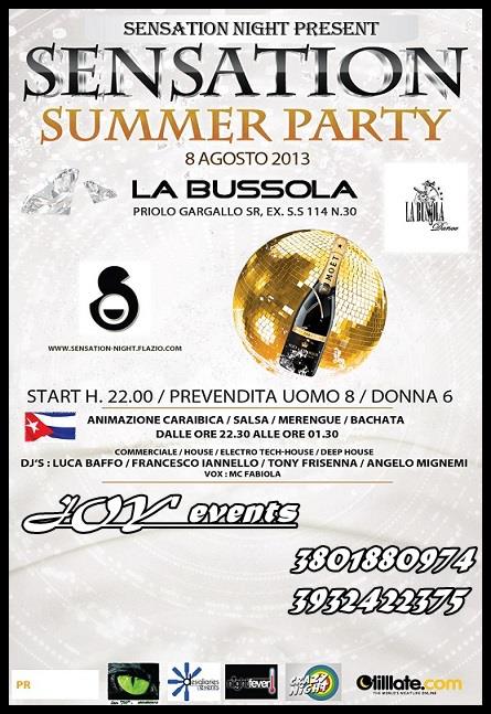 Sensation Summer Party 08.08.2013.....CONTATTATECI!!!....."NIGHT FEVER EVENTI" - 346.4197222