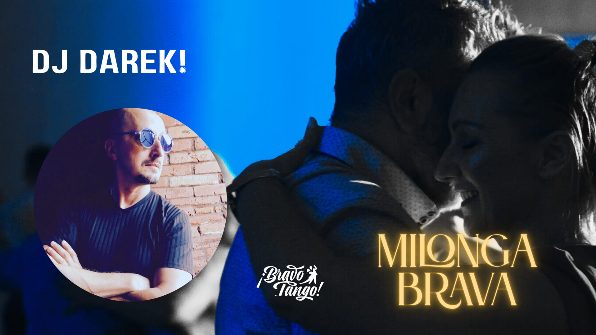 Milonga Brava DJ Darek Tybińkowski!