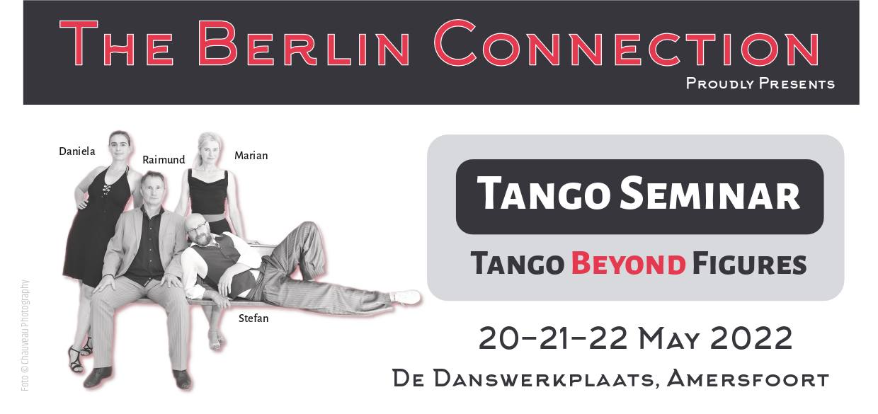 The Berlin Connection: "Tango Beyond Figures" - 20-22 May 2022
