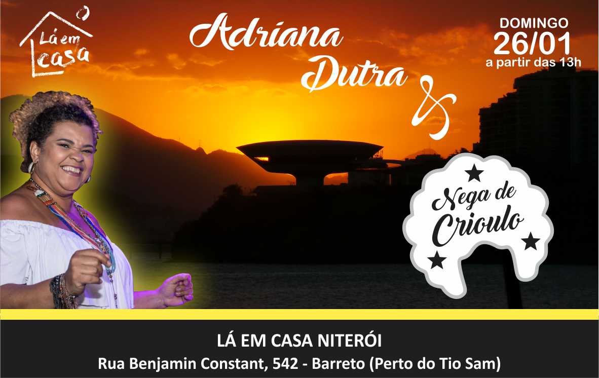 Adriana Dutra e Nega de Crioulo