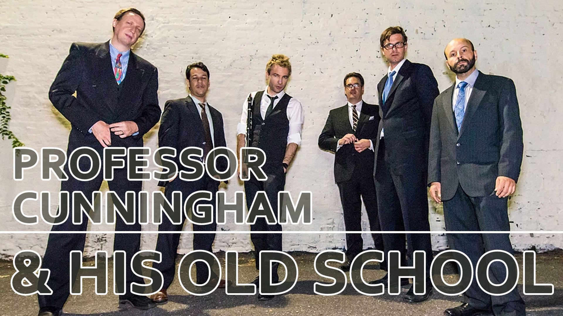 Live: Professor Cunningham and His Old School