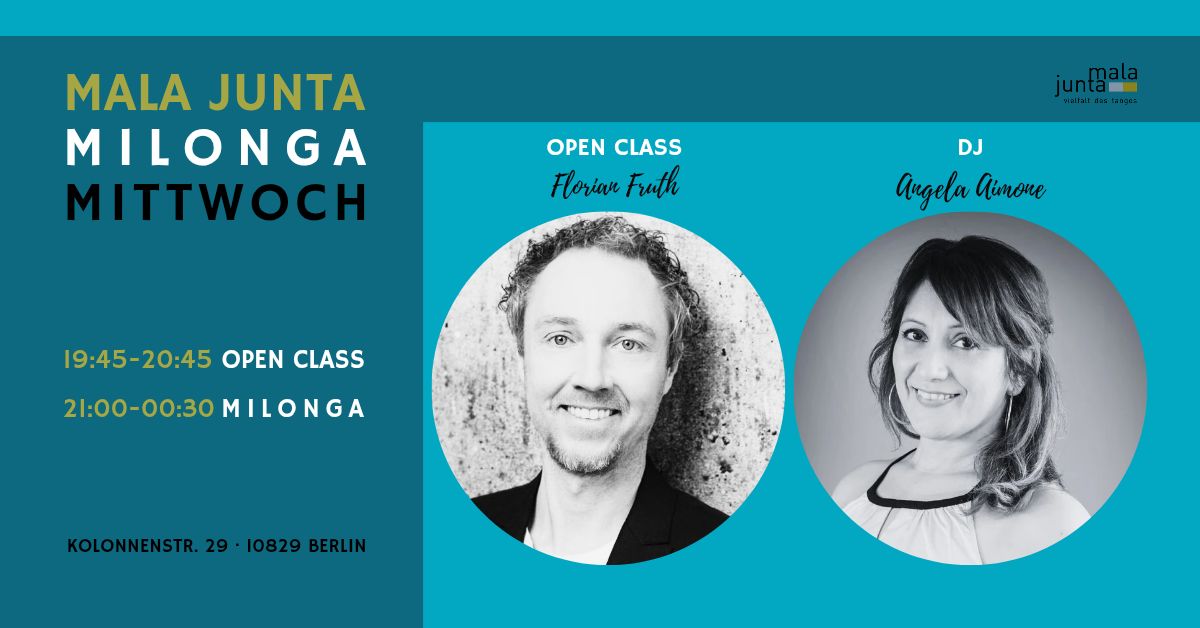 Mala Junta Milonga Mittwoch OPEN CLASS mit Florian Fruth DJ Angela Aimone
