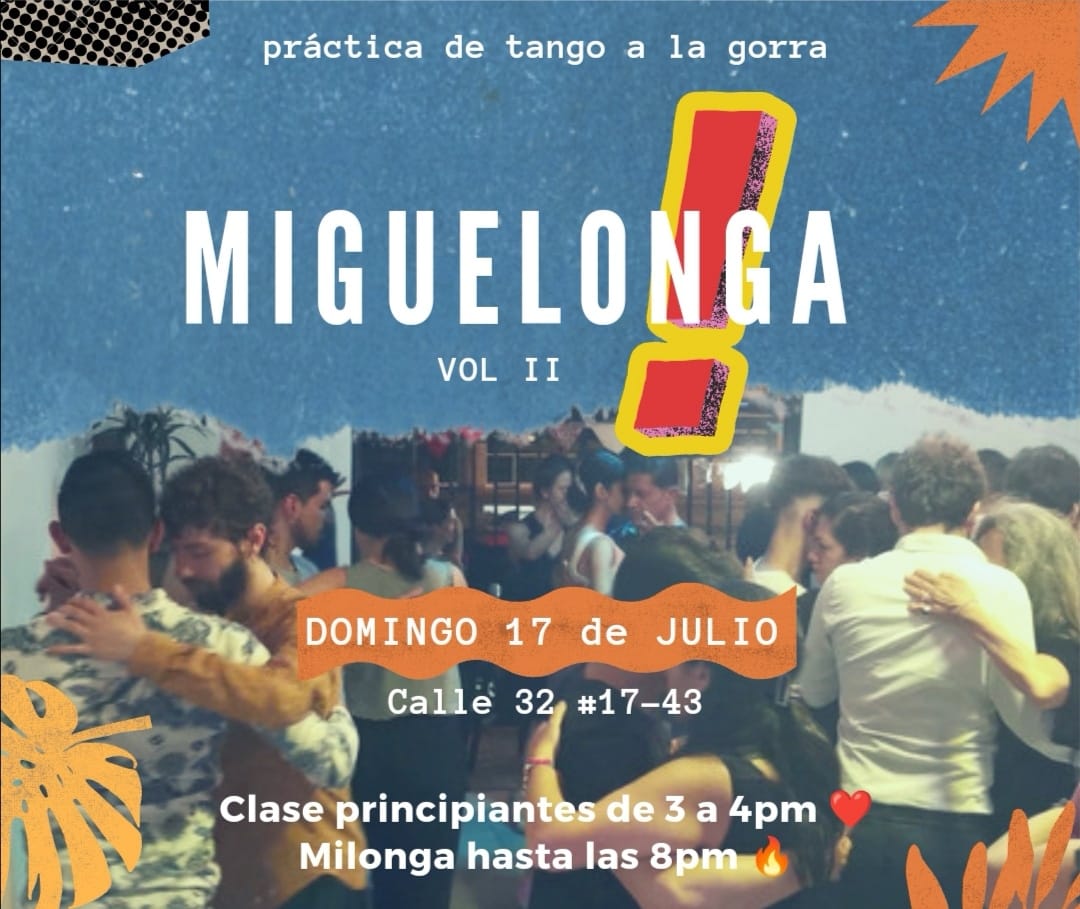 Miguelonga! Vol II- práctica de tango 17 Julio