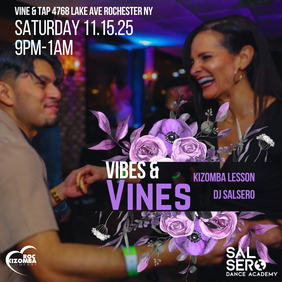 Vibes & Vines THIS Saturday 9PM-1AM - DJ Salsero - Kizomba Lesson