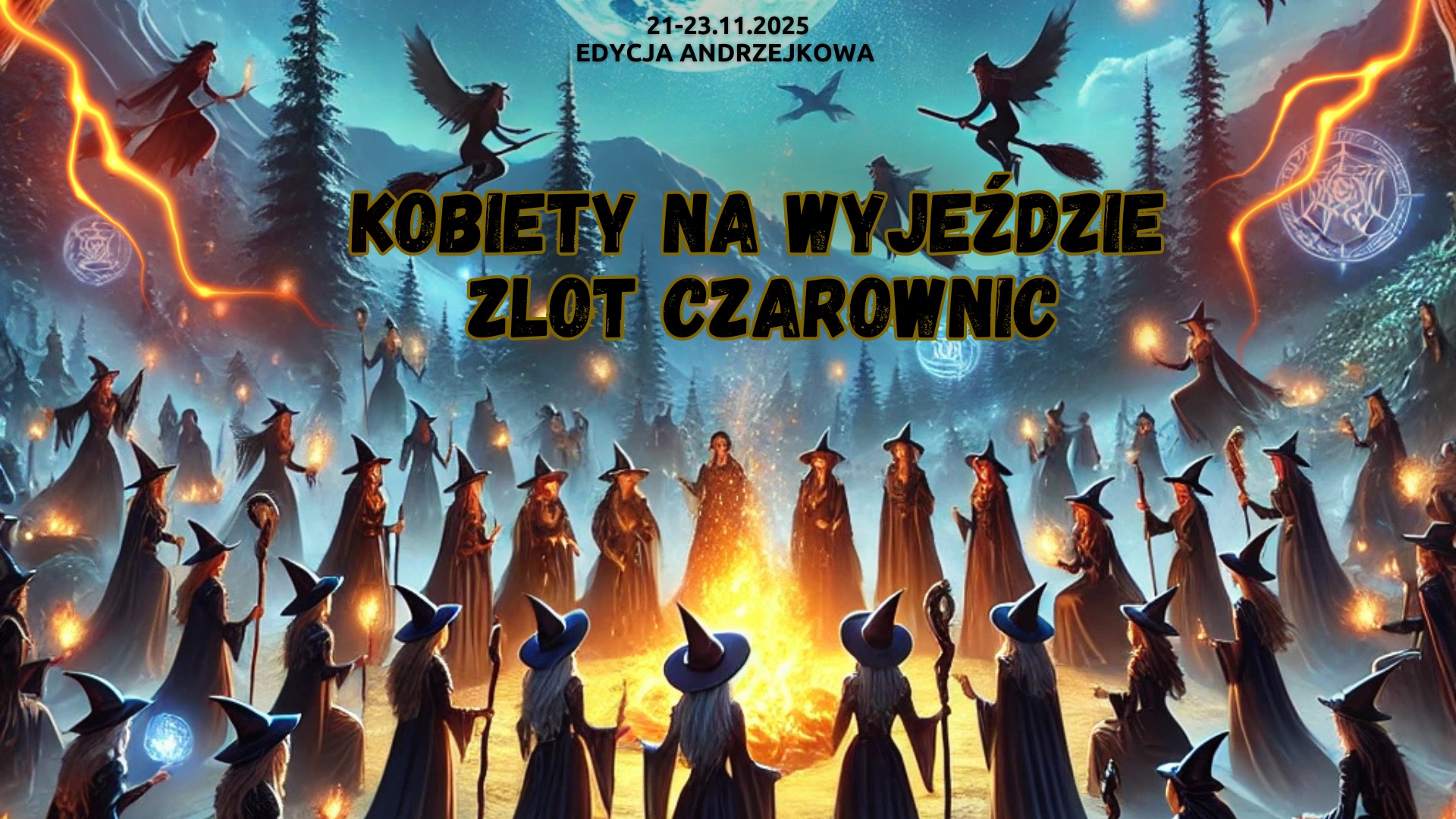 🧙♀️Kobiety na Wyjeździe - zjazd czarownic!🧙♀️ EDYCJA ANDRZEJKOWA
