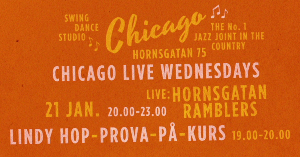 CHICAGO Live Wednesdays - Hornsgatan Ramblers - Lindy Hop Prova-På