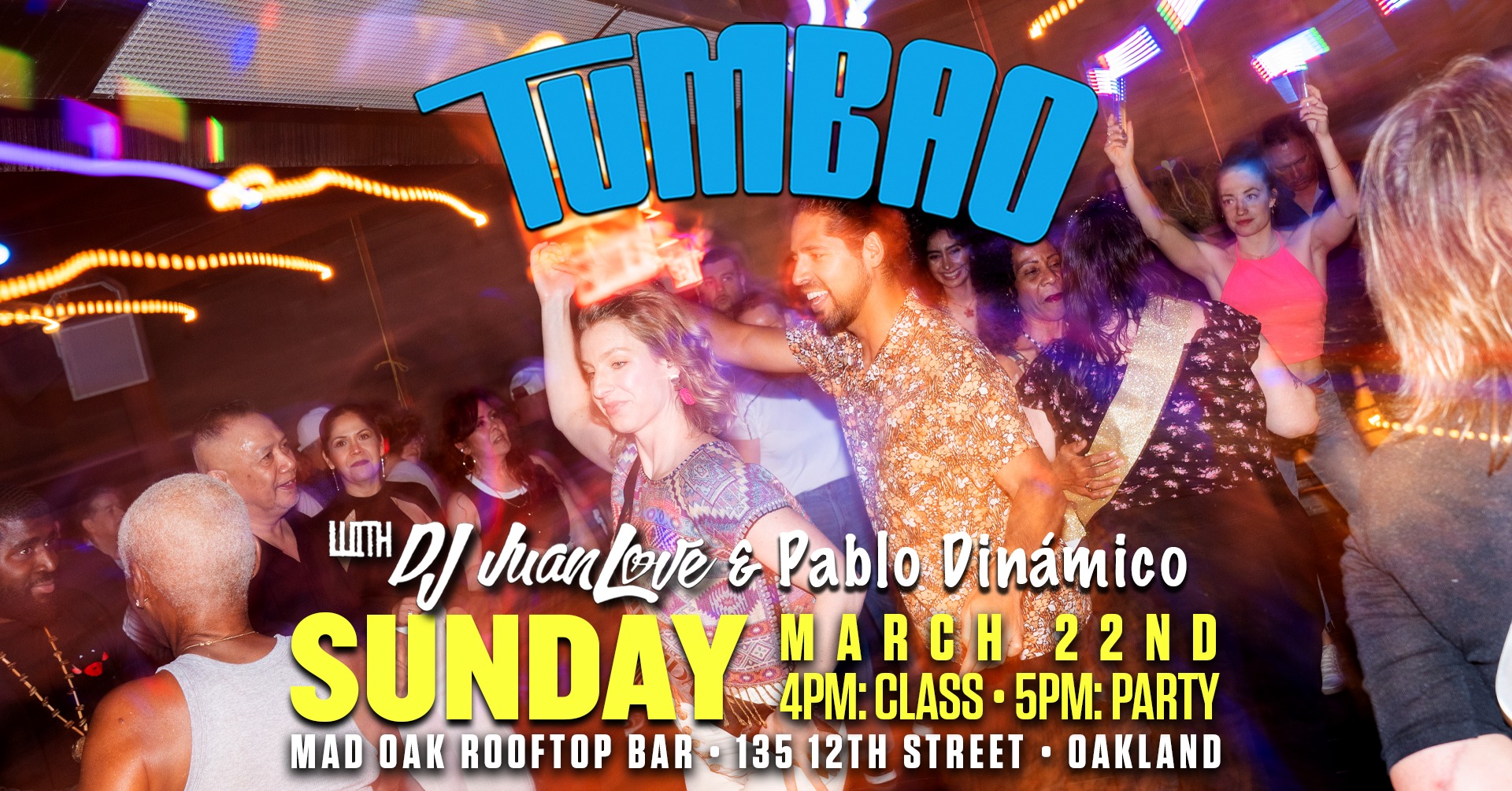 TUMBAO with DJ JuanLove & Pablo Dinámico at Mad Oak RoofTop Bar