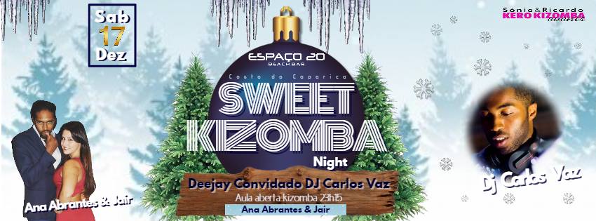 ★ Espaço 20 ★ Sweet Kizomba Night ★