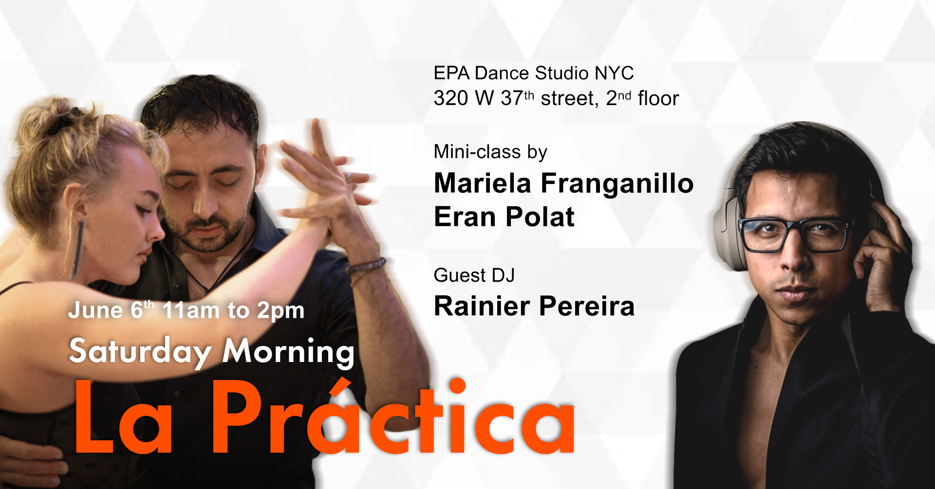 Mini Class by Mariela & Eran. Guest DJ Rainier