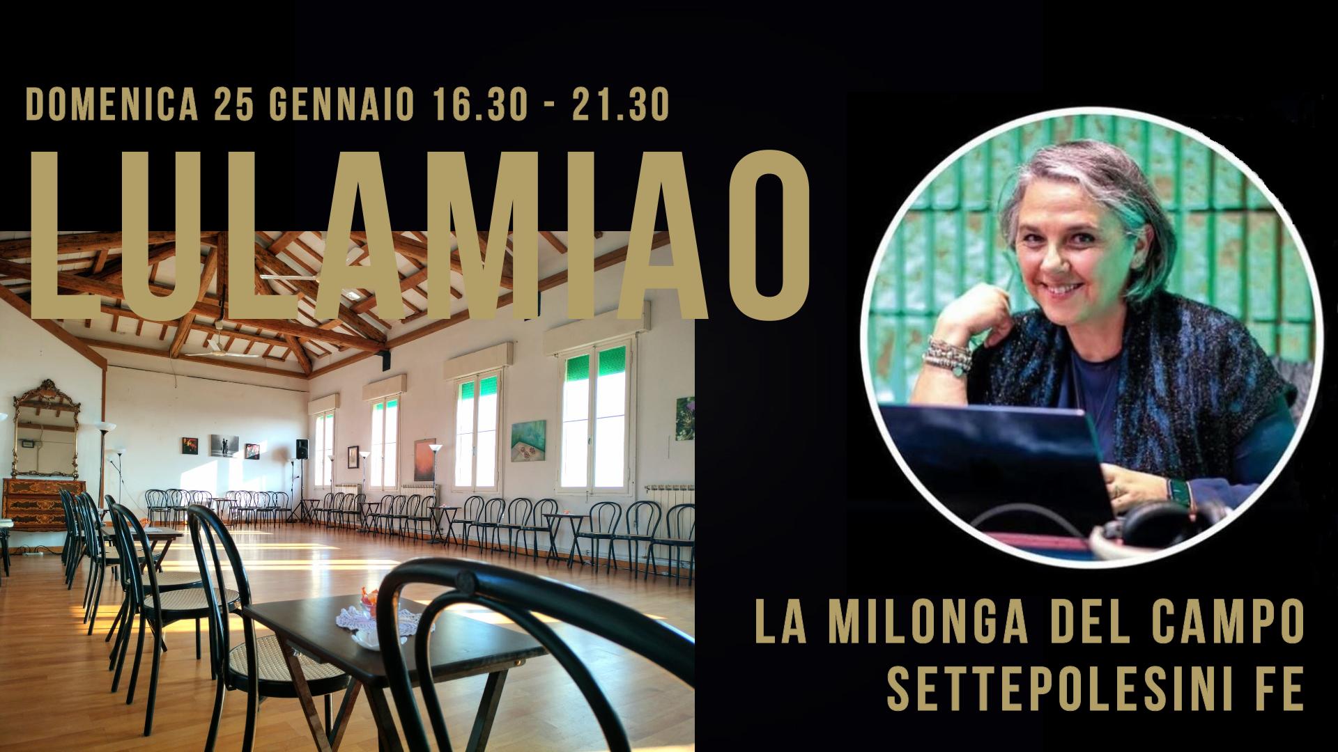 Tdj LULAMIAO a La Milonga del Campo! Vi aspettiamo