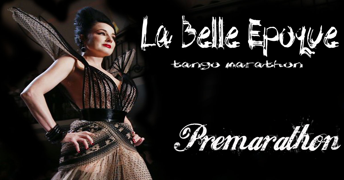 Belle Epoque : PRE- MARATHON