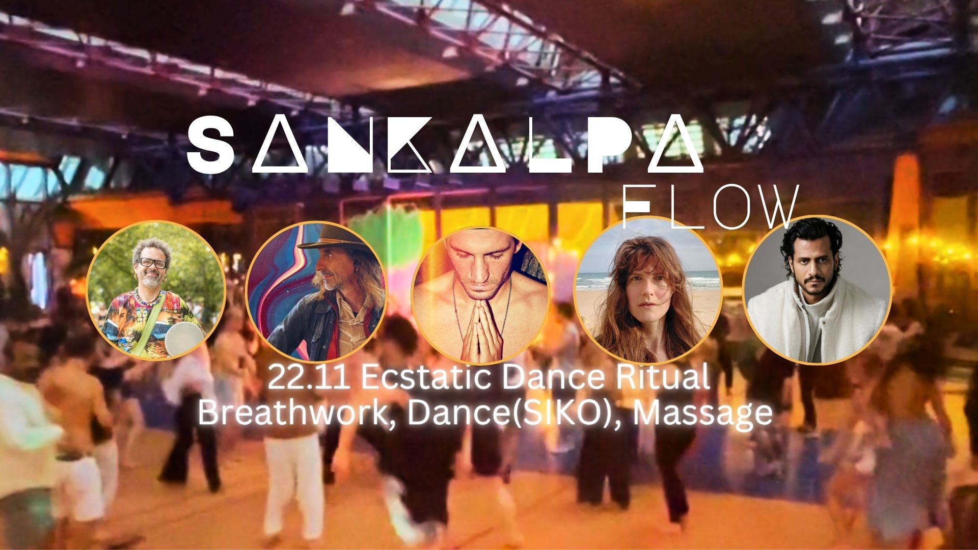 Ecstatic Dance Ritual SaNKaLPa Flow featuring SIKO