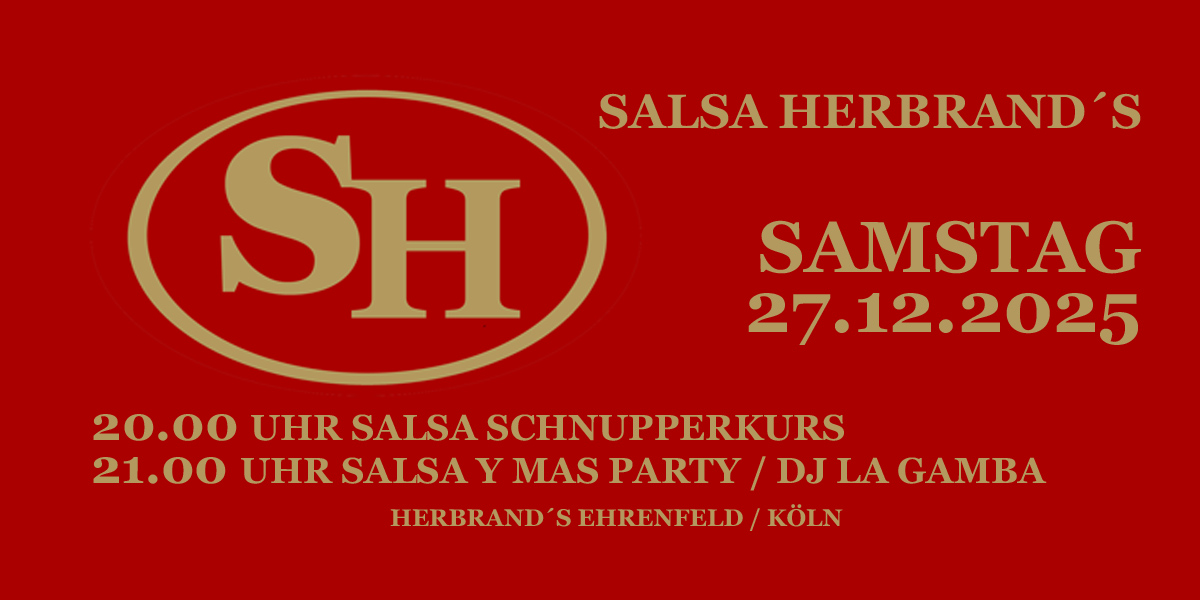 Samstag 27.12.2025 - Salsa Herbrand´s ! :-)