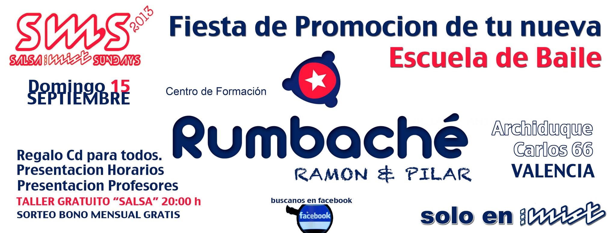 SMS 15 SEP - FIESTA PROMOCION DE TU NUEVA ESCUELA DE BAILE "RUMBACHE"