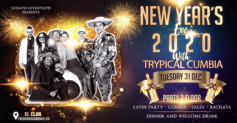 HAPPY NEW YEAR’S EVE W TRIPICAL CUMBIA DINNER & PARTY 2 FLOOR