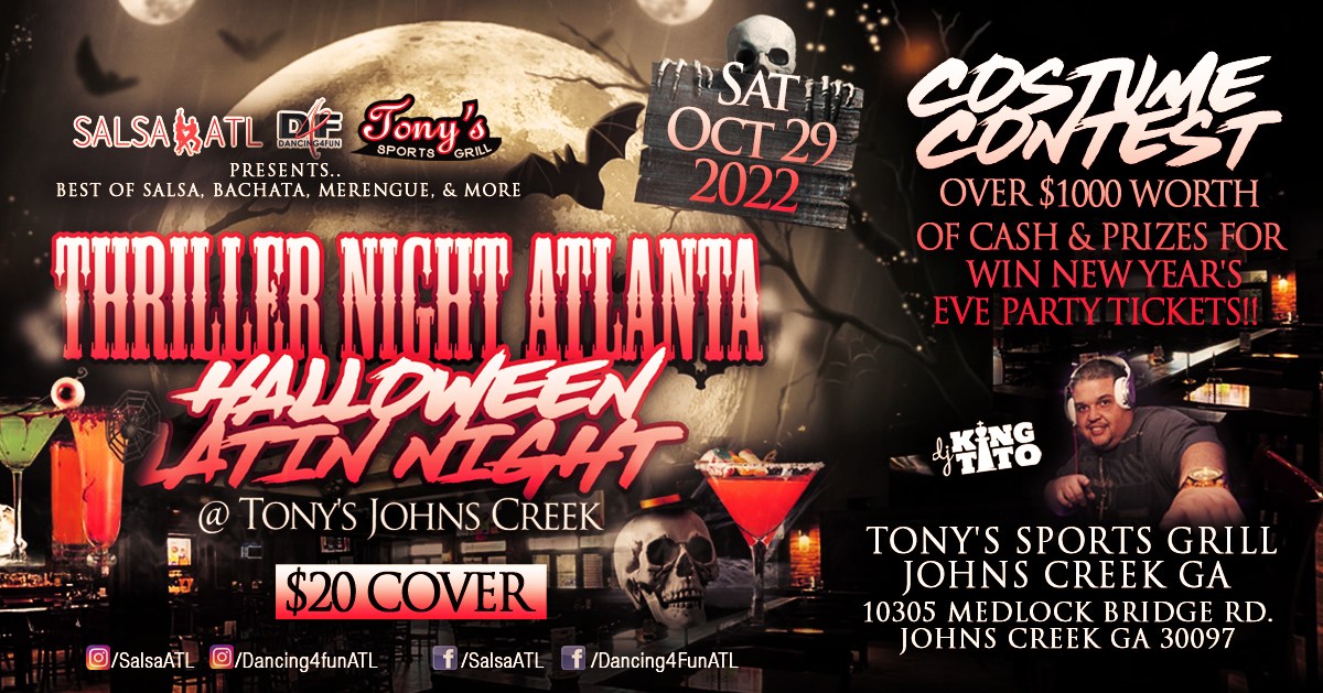 Thriller Night Halloween Costume Party & Latin Night Atlanta @ Tony's John's Creek